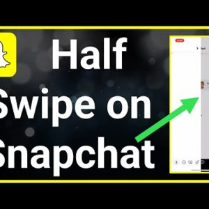 How To HALF SWIPE On Snapchat!