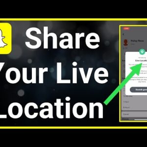 How To Share Your LIVE Location On Snapchat!