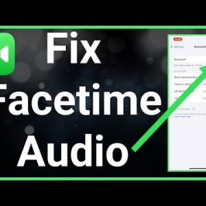 How To Fix FaceTime Audio Issue