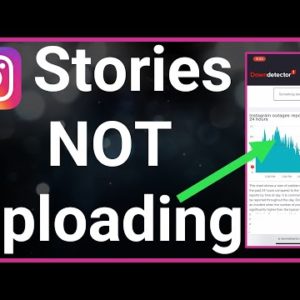 How To Fix Instagram Not Uploading Story