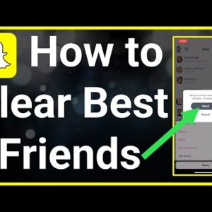 How To Hide Your Best Friends On Snapchat