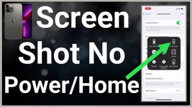 How To Screenshot On iPhone Without Home Or Power Button
