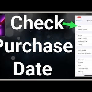 How To Check Purchase Date On iPhone