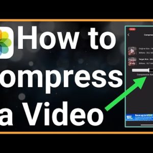 How To Compress Video On iPhone