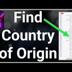 How To Find iPhone Country Of Origin