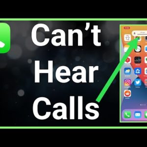 How To Fix Can't Hear Calls Unless Speaker Phone Is On