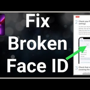 How To Fix Face ID Not Working On iPhone