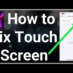 How To Fix iPhone If Touch Screen Isn't Working