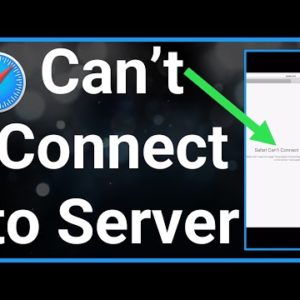 How To Fix Safari Can't Connect To Server