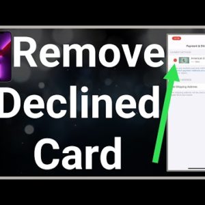 How To Remove Declined Card On iPhone
