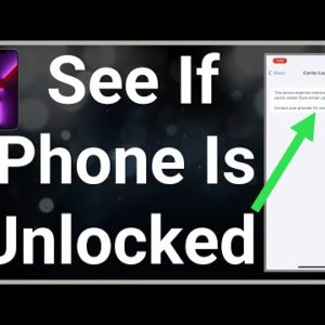 How To See If iPhone Is Unlocked