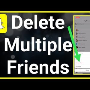 Can You Remove Multiple Snapchat Friends At Once