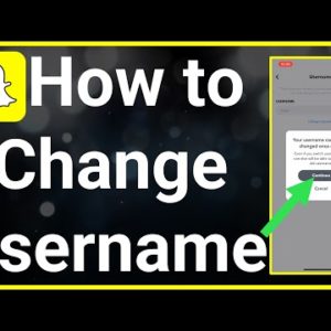 How To Change Username On Snapchat