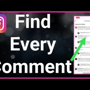 How To Find Every Comment You've Made On Instagram