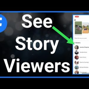How To See Other Viewers On Facebook Story