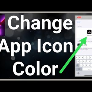 How To Change App Icon Color On iPhone