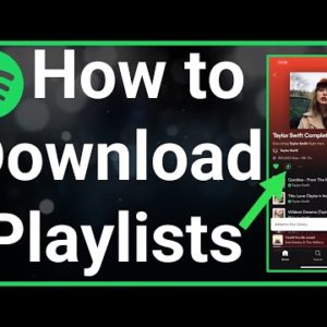 How To Download Playlist On Spotify