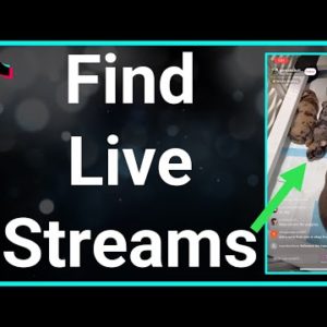 How To Find And Watch TikTok Live Streams
