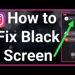 How To Fix Instagram Black Screen Issue