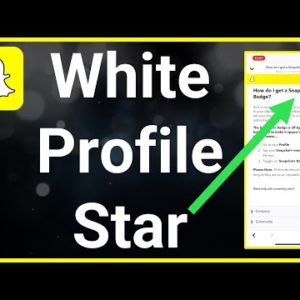 How To Get White Star On Snapchat Profile