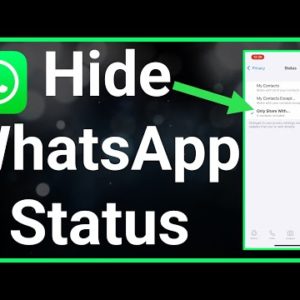 How To Hide WhatsApp Status
