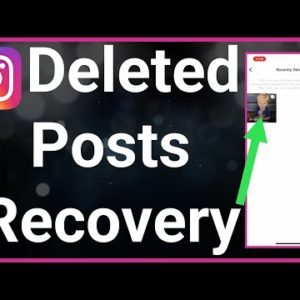How To Recover Deleted Posts On Instagram