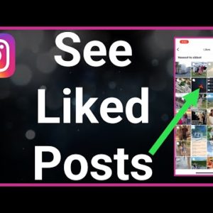 How To See Liked Posts On Instagram