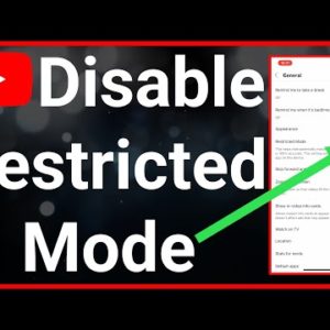 How To Turn Off Restricted Mode On YouTube