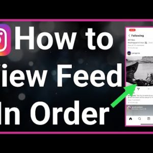 How To View Instagram Feed In Chronological Order
