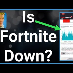 Is Fortnite Down Right Now?