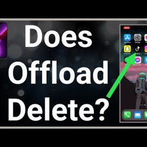 Does Offloading An App Delete It?