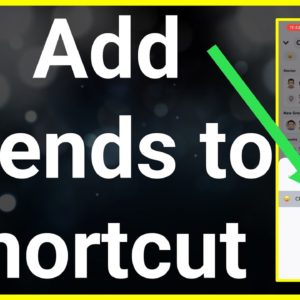 How To Add Friends To Shortcut On Snapchat