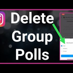 How To Delete Poll On Instagram Group Chat