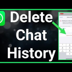 How To Delete WhatsApp Chat History