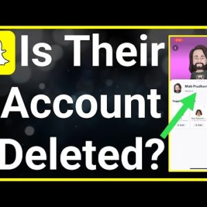 How To Know If Someone Deleted Their Snapchat