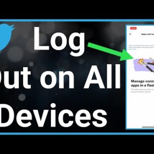 How To Log Out Of Twitter On All Devices