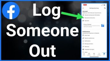 How To Log Someone Out Of Your Facebook Account