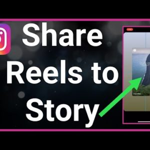 How To Share Instagram Reels To Story