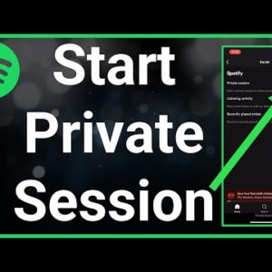 How To Start Private Session On Spotify