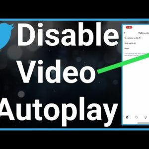 How To Turn Off Video Autoplay On Twitter
