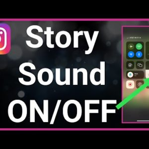 How To Turn On And Off Sound On Instagram Stories